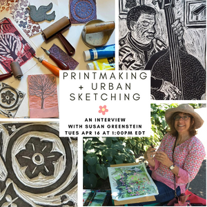 Printmaking + Urban Sketching, an Interview with Susan Greenstein