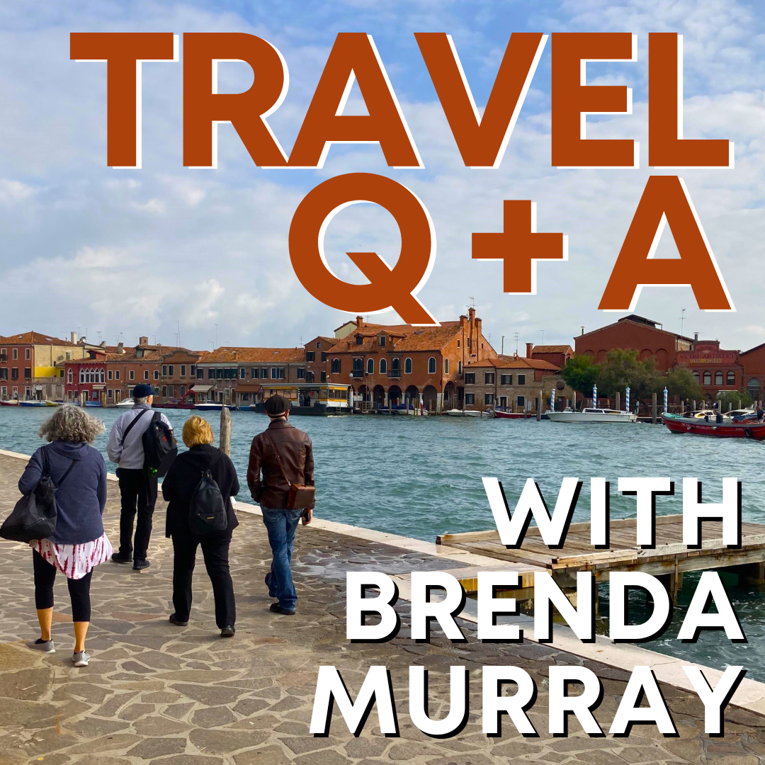 Travel Q & A Office Hour with Brenda Murray